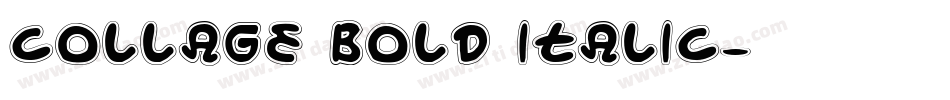 Collage Bold Italic字体转换